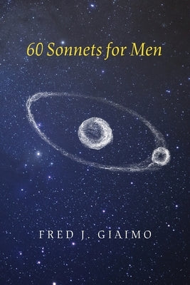 60 Sonnets for Men by Giaimo, Fred J.