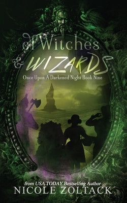 Of Witches and Wizards by Zoltack, Nicole