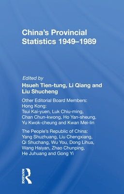 China's Provincial Statistics, 1949-1989 by Hsueh, Tien-Tung