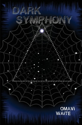 Dark Symphony by Waite, Omavi