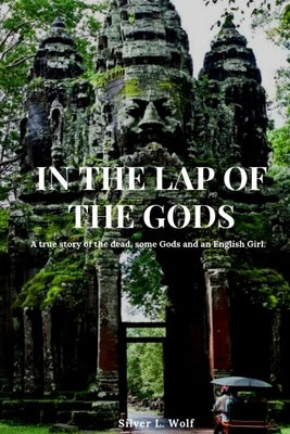 In the Lap of the Gods by Wolf, Silver L.