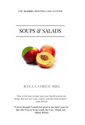 Soups & Salads by Tennin, Kyla Latrice