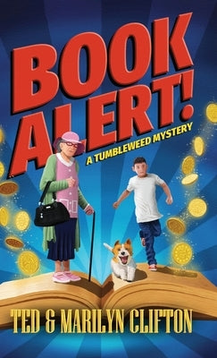Book Alert!: A Tumbleweed Mystery by Clifton, Ted