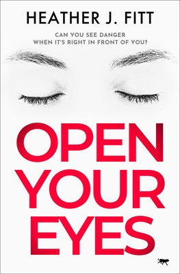 Open Your Eyes by Fitt, Heather J.