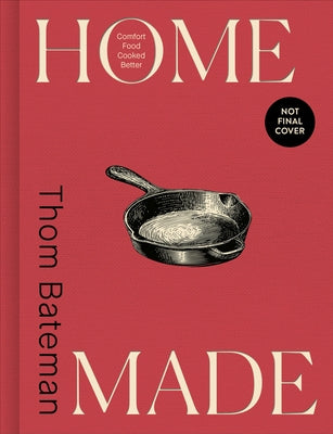 Home Made by Bateman, Thom