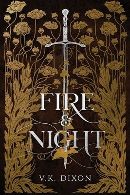Fire & Night by Dixon, V. K.