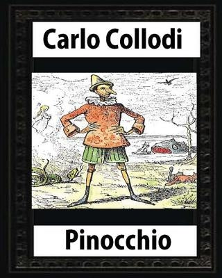 Pinocchio, by Carlo Collodi by Collodi, Carlo