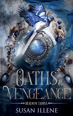 Oaths & Vengeance by Illene, Susan