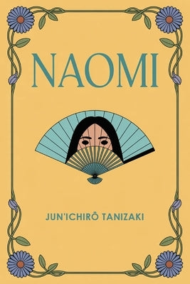 Naomi by Tanizaki, Jun'ichirō