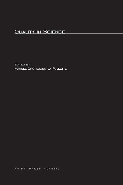 Quality in Science by La Follette, Marcel Chotkowski