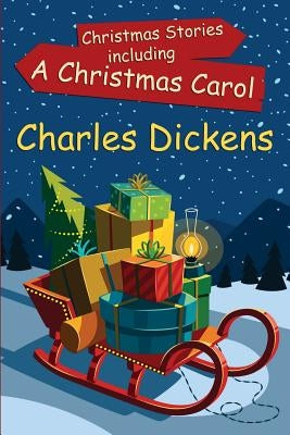 Christmas Stories including A Christmas Carol: (Starbooks Classics Editions) by Dickens, Charles