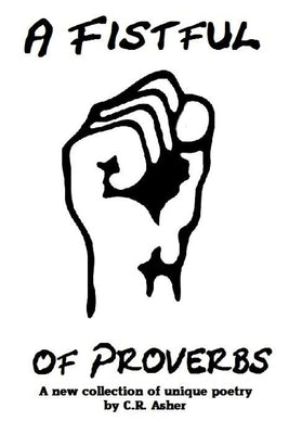 A Fistful of Proverbs by Asher, C. R.