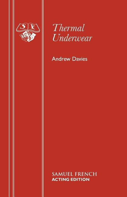 Thermal Underwear by Davies, Andrew Senior Fellow at the Sci