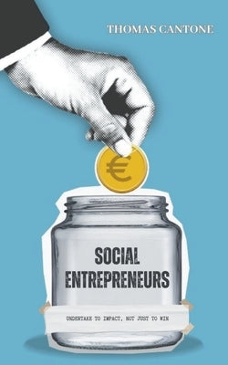 Social Entrepreneurs by Cantone, Thomas