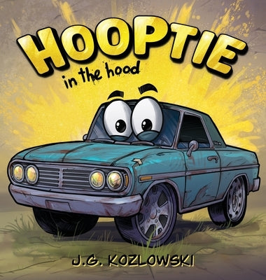 Hooptie in the Hood by Kozlowski, J. G.
