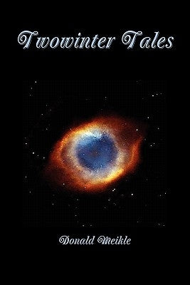Twowinter Tales by Meikle, Donald