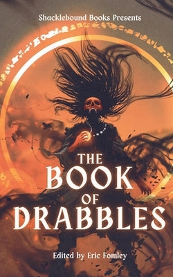 The Book of Drabbles by Fomley, Eric
