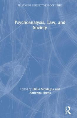 Psychoanalysis, Law, and Society by Montagna, Plinio
