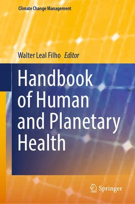 Handbook of Human and Planetary Health by Leal Filho, Walter