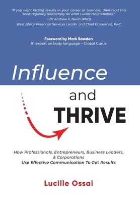 Influence and Thrive by Ossai, Lucille