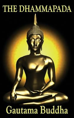The Dhammapada by Buddha, Gautama