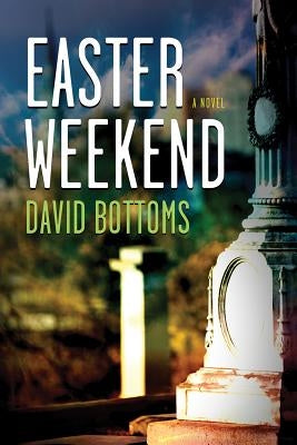 Easter Weekend by Bottoms, David