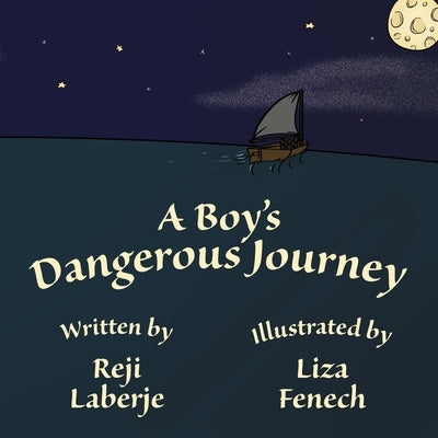 A Boy's Dangerous Journey by Laberje, Reji