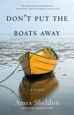 Don't Put the Boats Away by Sheldon, Ames