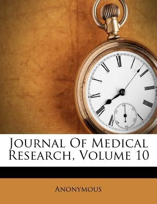 Journal Of Medical Research, Volume 10 by Anonymous