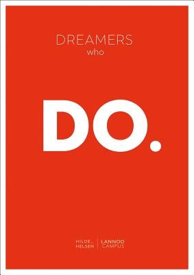 Dreamers Who Do by Helsen, Hilde