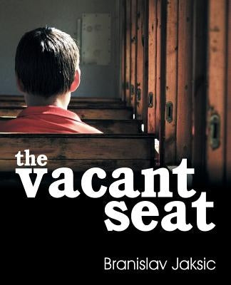 The Vacant Seat by Jaksic, Branislav