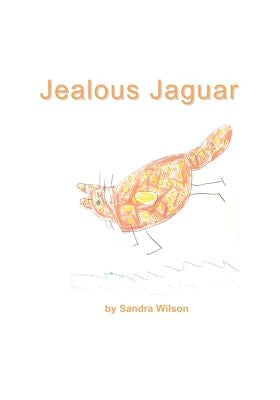 Jealous Jaguar by Wilson, Sandra