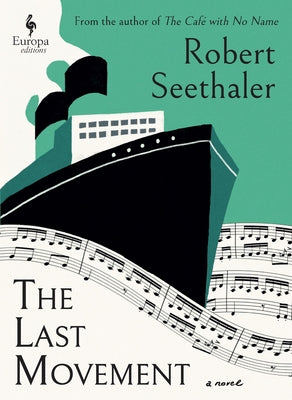 The Last Movement by Seethaler, Robert