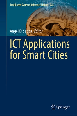 Ict Applications for Smart Cities by Sappa, Angel D.
