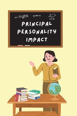 Principal Personality Impact by Suneel, Sagar