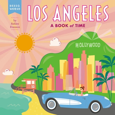 Los Angeles: A Book of Time by Evanson, Ashley