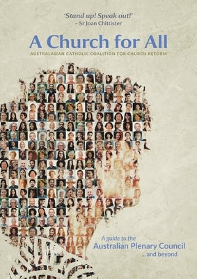 A Church for All: A Guide to the Australian Plenary Council...and Beyond by Chittister, Joan