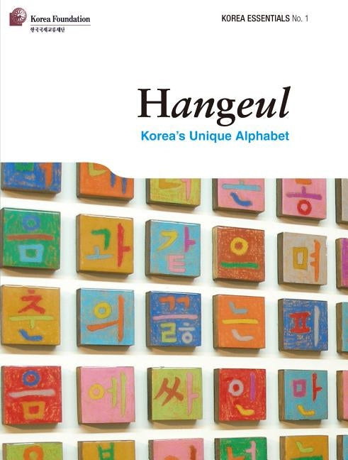 Hangeul: Korea's Unique Alphabet by Koehler, Robert