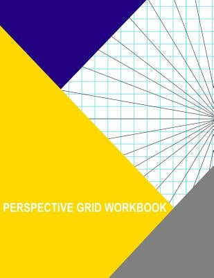 Perspective Grid Workbook: 1 Point Right by Wisteria, Thor