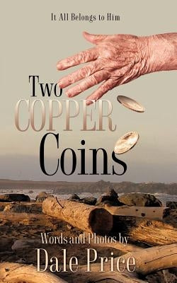 Two Copper Coins by Price, Dale