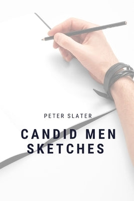 Candid men sketches by Slater, Peter