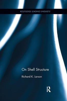 On Shell Structure by Larson, Richard K.