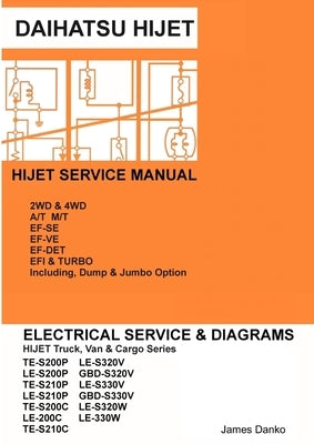 Daihatsu Hijet English Electrical Service Manual S200P S210P S320V S330V by Danko, James