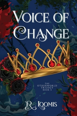 Voice of Change by Loomis, R.