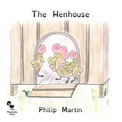 The Henhouse by Martin, Philip