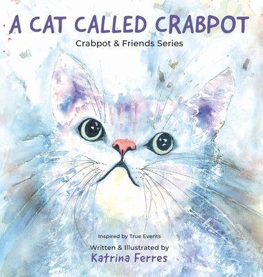 A Cat Called Crabpot by Ferres, Katrina