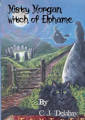 Misty Morgan Witch of Elphame by Delahay, Christine J.