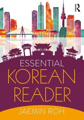 Essential Korean Reader by Roh, Jaemin
