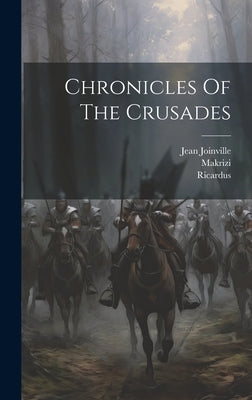 Chronicles Of The Crusades by Devizes), Richard (Of
