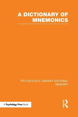 A Dictionary of Mnemonics (Ple: Memory) by Various